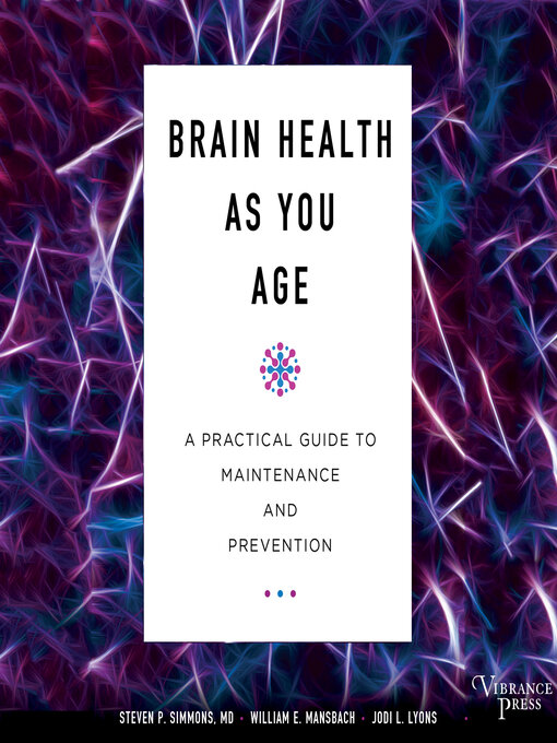 Title details for Brain Health As You Age by Steven P. Simmons - Wait list